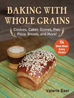 cover image of Baking with Whole Grains